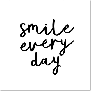 Smile Every Day Posters and Art